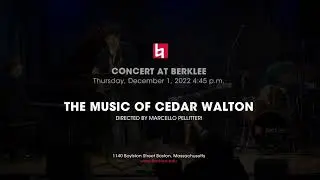 DEAR RUTH - The Cedar Walton Ensemble - Berklee College of Music
