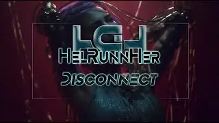 HelRunnHer - Disconnect (Euphoric Hardstyle)