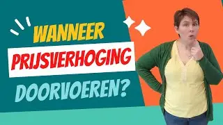 Wanneer prijsverhoging doorvoeren?