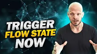 Triggering Flow State ON COMMAND - Get Into Flow State Easily