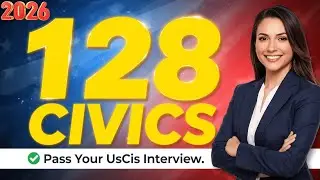 USCIS New 128 Civics Questions And Answers Official 2026 Version|US Citizenship Interview 2026 #n400