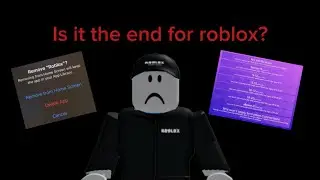 Is it the end for roblox?