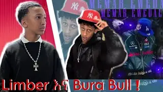 Limber crip -(Rasta) ራስታ X BURA BULL TBH - መማር እወዳለሁ