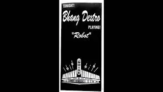 Bhang Dextro - Robot -  Revolution Inside 7