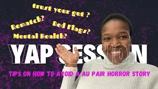 СЕССИЯ YAP: Как избежать страшилки для Au Pair.