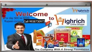 HIGHRICH PLAN PRESENTATION//HIGHRICH BUSINESS MARKETING PLAN