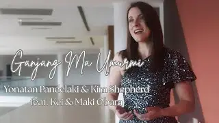 Ganjang Ma Umurmi cover by Yonatan Pandelaki & Kim Shepherd