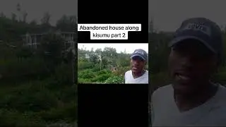 ABANDONED HOUSE ALONG KISUMU KAKAMEGA ROUTE.