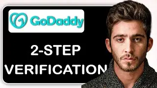 How to Enable 2 step Verification on Godaddy Account