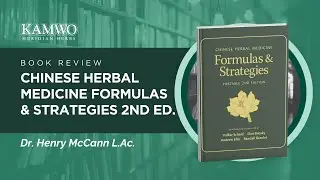 Formulas & Strategies - 2nd Ed. - Kamwo Herbal Pharmacy Book Review