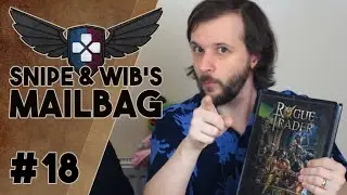 Snipe and Wib's Mailbag: Episode 18 - Bubble Wrap