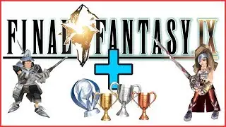 FFIX Platinum Trophy IMPOSSIBLE?! [Trophy List Walkthrough]