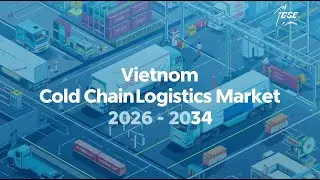 Vietnam Cold Chain Boom 2026
