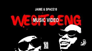 JAIME & SPACE10 - WEDITSENG (OFFICIAL MUSIC VIDEO)
