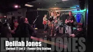 Delilah Jones - Cornell 77 Tribute Show - Set 2 - Grateful Dead Tribute