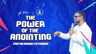 The Power Of The Anointing | Pastor Biodun Fatoyinbo | DPE Special Anointing Service  12-12-2022