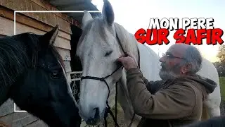 MON PÈRE PRÉPARE (🤣) ET MONTE SAFIR EN BALADE
