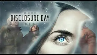 They're here. Are you ready? Disclosure Day