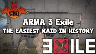 ARMA 3 Exile Raids Weren't Even a Challenge