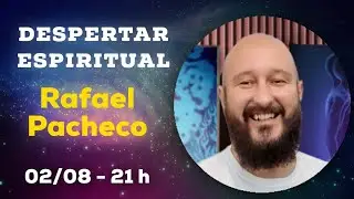 Despertar Espiritual com Rafael Pacheco [Chacras, Kundalini e Proje&ccedil;&atilde;o Astral]