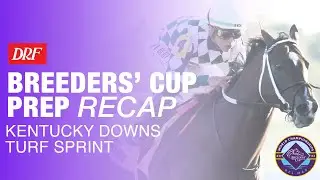DRF Breeders' Cup Prep Recap | Kentucky Downs Turf Sprint 2024