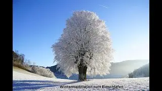 ❄️ Wintermeditation zum Einschlafen 🌙