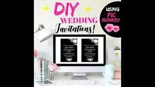 DIY Wedding Invitations Using PicMonkey!! How To Make Your Own Wedding Invitations!