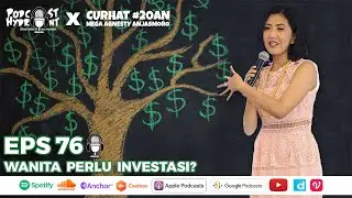 Podcast Hydrant Eps 76 Wanita Perlu Investasi? with Mega Agnesty Anjasmoro