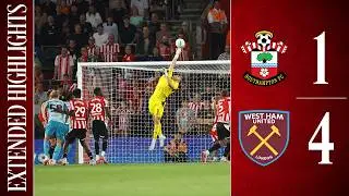 EXTENDED HIGHLIGHTS: Southampton 1-4 West Ham | Carabao Cup
