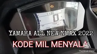 YAMAHA ALL NEW NMAX 2022 Kilo meter baru 4000 kode MIL menyala