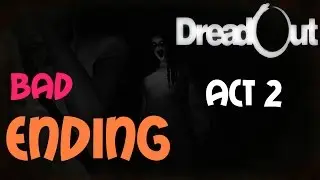 DreadOut [ACT 2] Alternate Ending - No Commentary