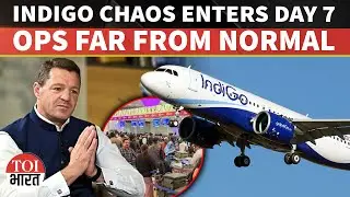 IndiGo Chaos Enters Day Seven Amid National Outrage, Hundreds Of Flights Cancelled Across India