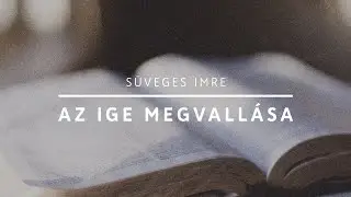 Az ige megvallása