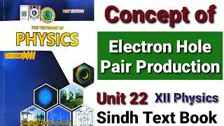 Electron Hole Pair Production (Lecture 2)