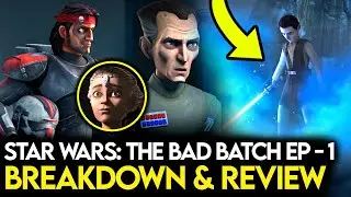 Star Wars The Bad Batch Episode 1 Breakdown & Review - Ending Explained & Things Missed!