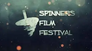 Spinners Film Festival Intro - 2017