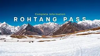 Exploring Manali to Rohtang Pass: Travel Tips, Weather & Permit Details