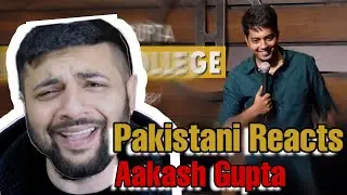Pakistani Reacts To Junior College | Aakash Gupta | Stand-up Comedy | Crowd Work
