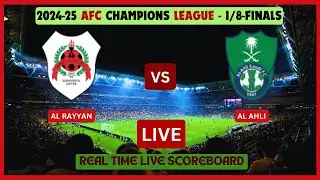 Al Rayyan Vs Al Ahli LIVE Score UPDATE 2024-25 AFC Champions League 1/8-Finals Game 1 Football