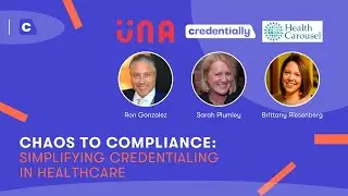 Chaos to Compliance: Simplifying Credentialing in Healthcare