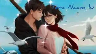 TERA NAAM LU ( तेरा नाम लू ) NEW LOVE SONG JUKEBOX