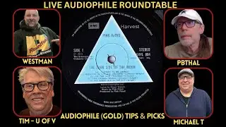 Live Audiophile Roundtable: Tips for Picking Audiophile Gold &mdash; Originals, Reissues & Must-Owns