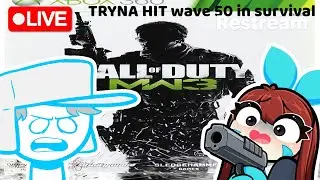 🔴 BOSMO AND I, Tryna get wave 50 in MW3 Pt2