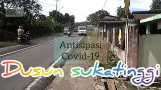 Antisipasi Covid-19.dusun sukatinggi LAMPUNG