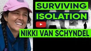 How to Survive Isolation: Nikki Van Schyndel