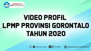 Profil LPMP Provinsi Gorontalo