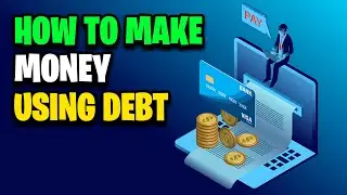 How to make Money using debt