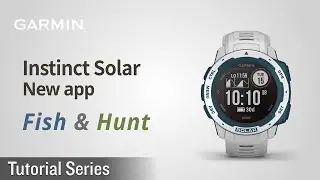 Tutorial - Instinct Solar: How to use &ldquo;Fish & Hunt&rdquo;