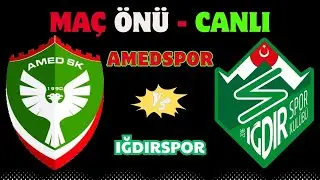 AMEDSPOR - IĞDIRSPOR MAÇ ÖNÜ (CANLI)
