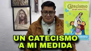 ¿Cómo dar Catecismo a mi medida? En la Iglesia Católica 